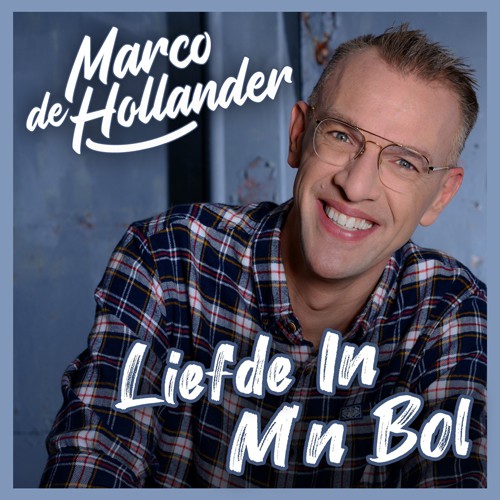 Marco de Hollander - 'Liefde in m'n bol'