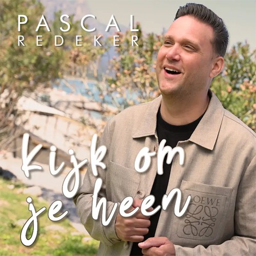 Pascal Redeker - 'Kijk om je heen'