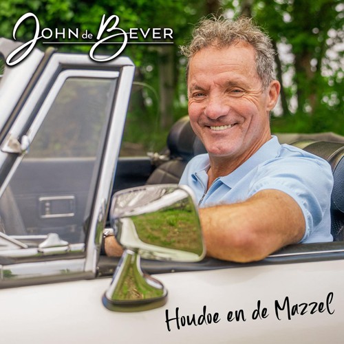 John de Bever - 'Houdoe en de mazzel'