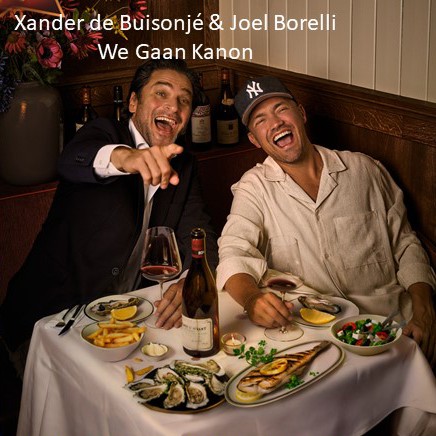 Xander de Buisonjé & Joël Borelli - 'We gaan kanon'