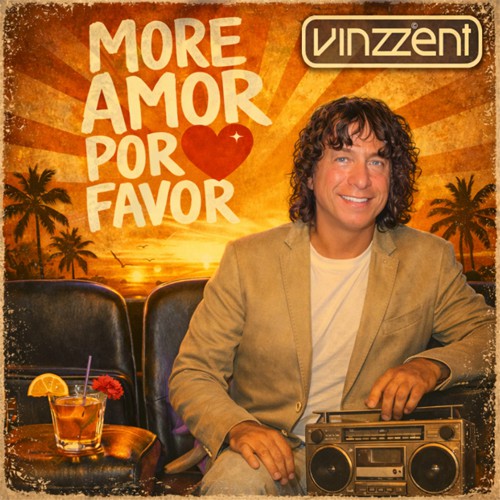 Vinzzent - 'More amor por favor'