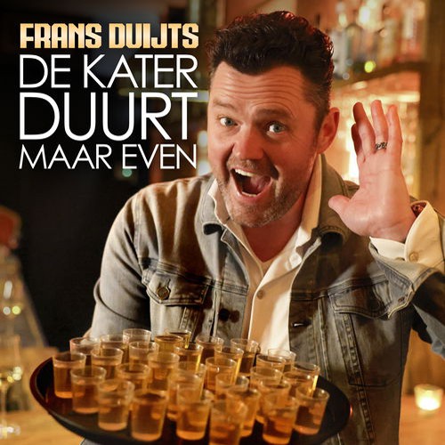 Frans Duijts - 'De kater duurt maar even'