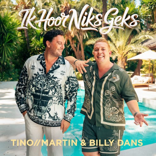 Tino Martin & Billy Dans - 'Ik hoor niks geks'
